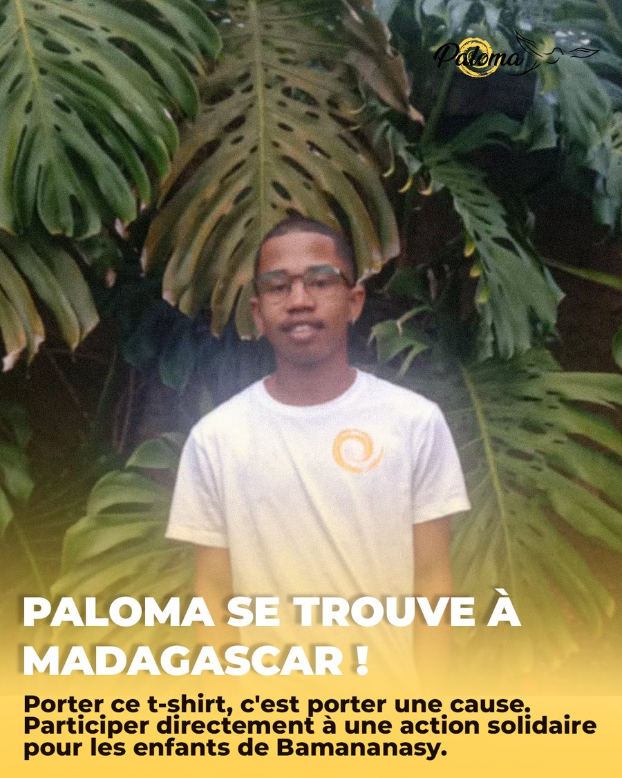 Paloma se trouve à Madagascar